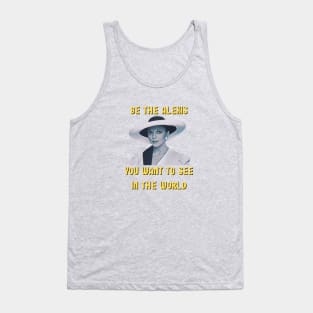 Be The Alexis You Want To See In The World Tank Top